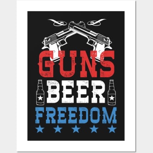 Guns Beer Freedom Funny 4th Of July Posters and Art